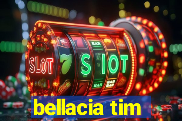 bellacia tim